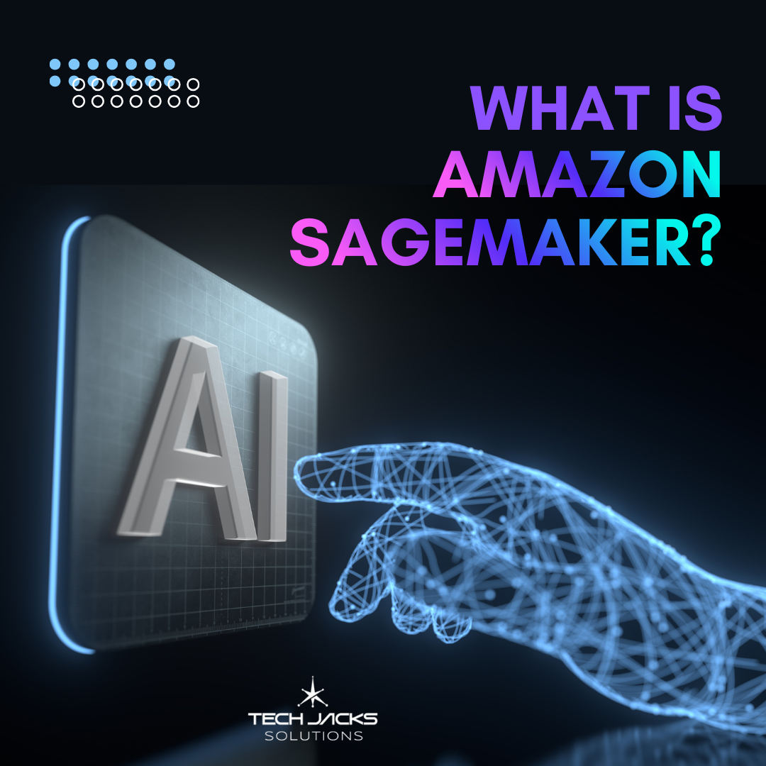 Amazon SageMaker