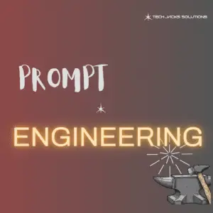 What is Prompt Engineering