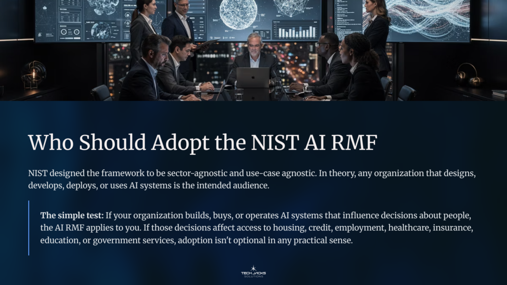 4 Who Should Adopt the NIST AI RMF