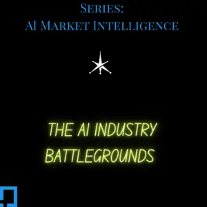 AI Industry Battlegrounds